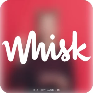 خرید اشتراک Whisk ویسک با فعالسازی قانونی