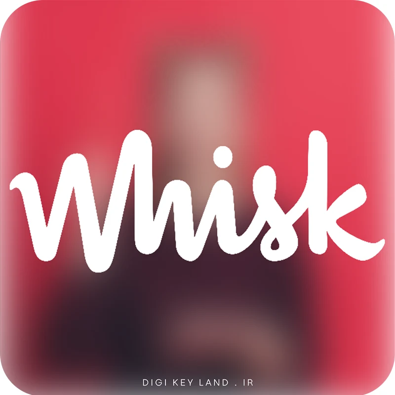 خرید اشتراک Whisk ویسک با فعالسازی قانونی